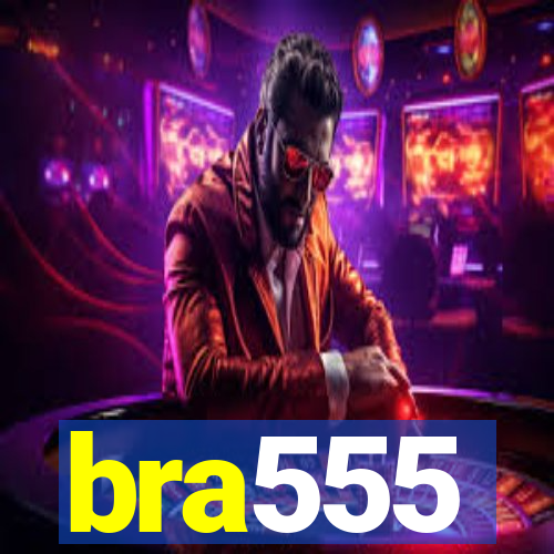 bra555