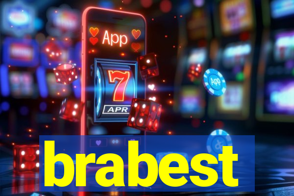 brabest