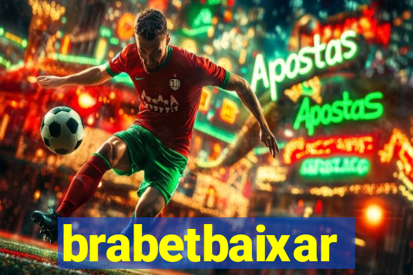 brabetbaixar