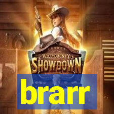 brarr