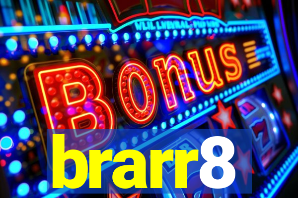 brarr8