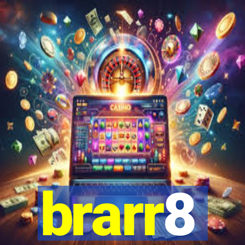 brarr8