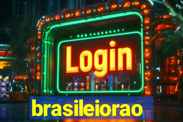 brasileiorao