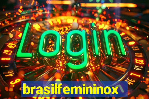 brasilfemininox