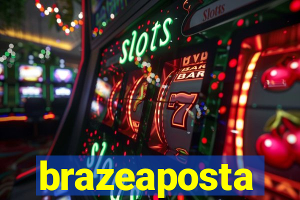 brazeaposta