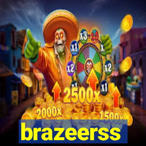 brazeerss