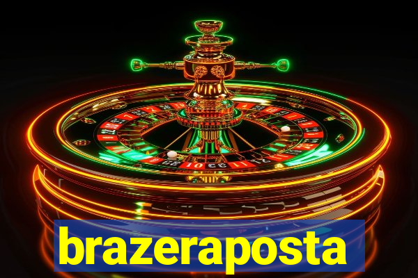 brazeraposta