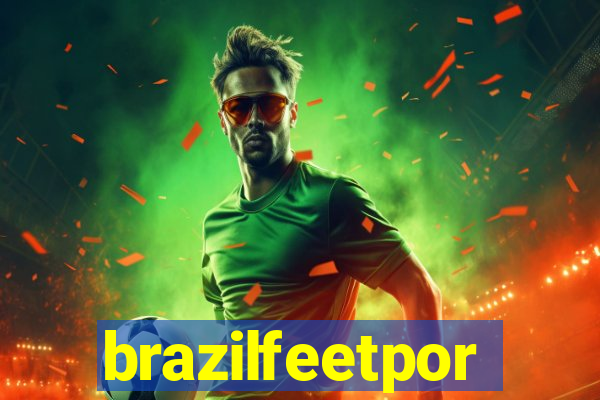 brazilfeetpor