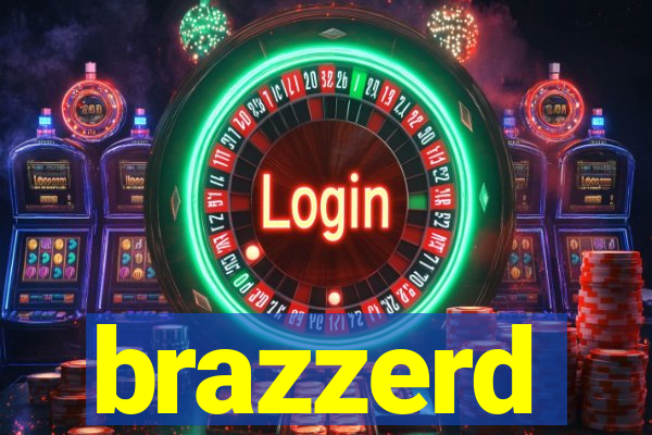 brazzerd
