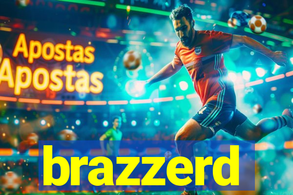 brazzerd