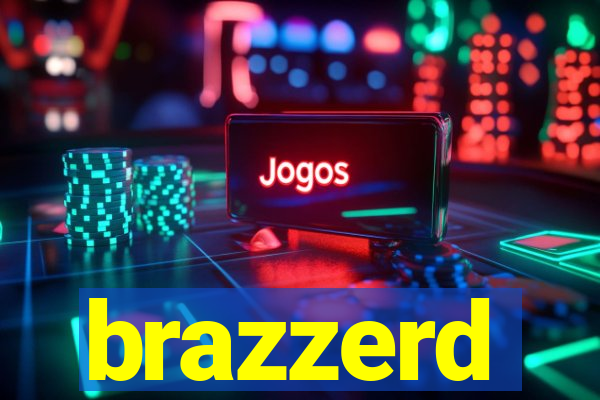brazzerd