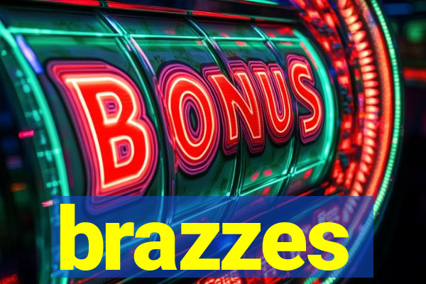 brazzes