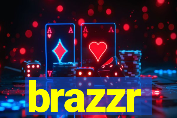 brazzr