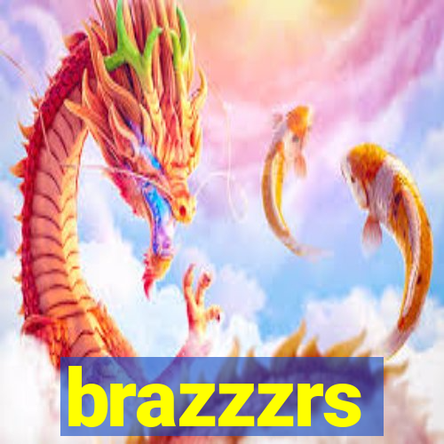 brazzzrs