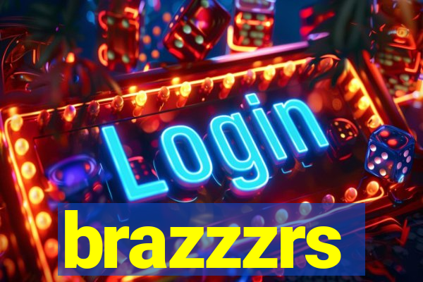 brazzzrs