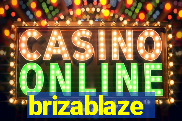 brizablaze