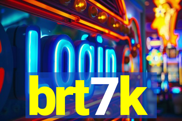 brt7k
