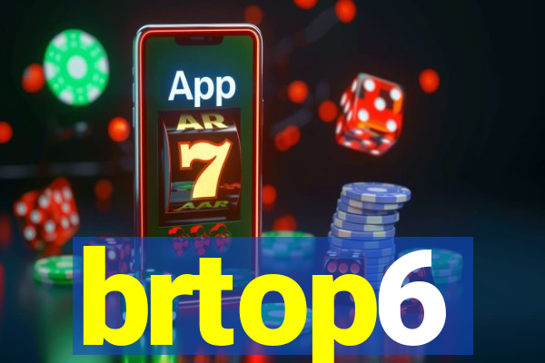 brtop6
