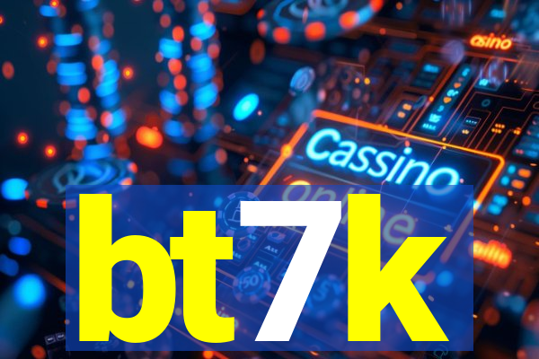 bt7k
