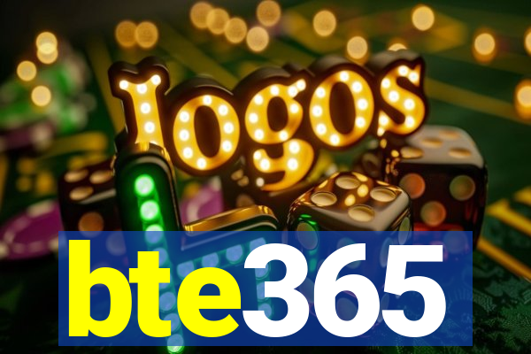 bte365