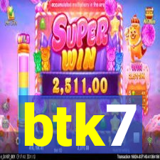 btk7