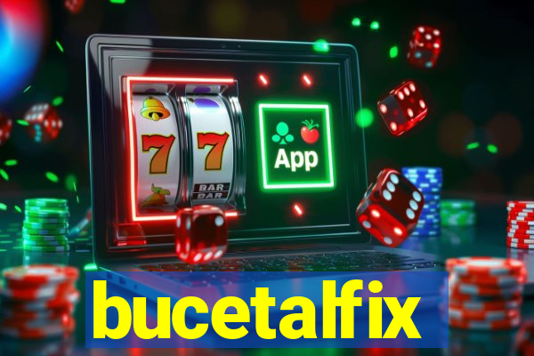bucetalfix