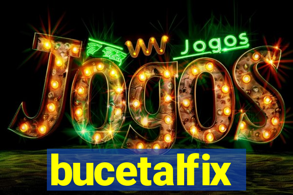 bucetalfix