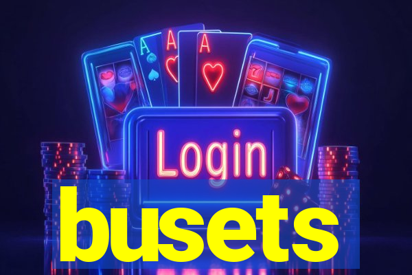 busets