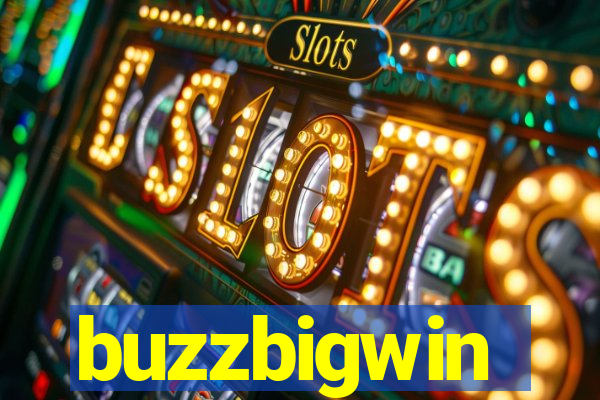 buzzbigwin