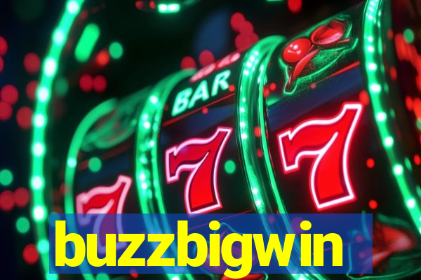 buzzbigwin