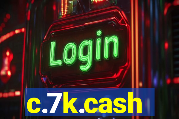 c.7k.cash