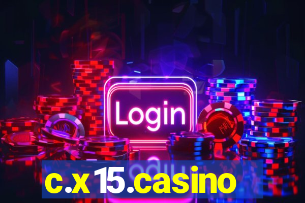 c.x15.casino