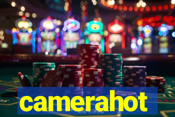camerahot
