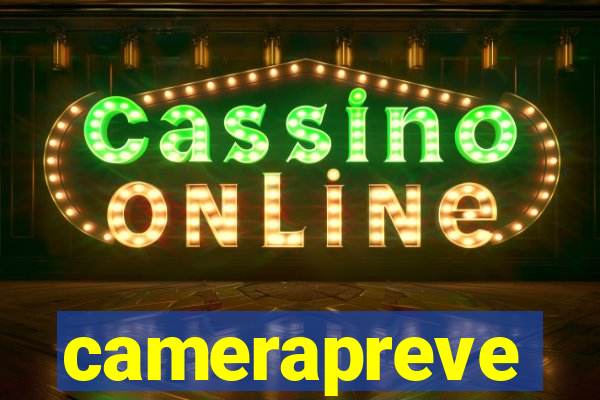 camerapreve