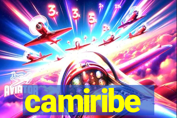 camiribe