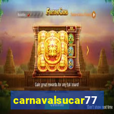carnavalsucar777
