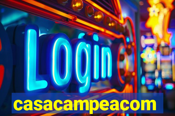 casacampeacom