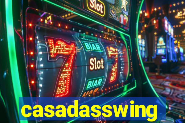 casadasswing