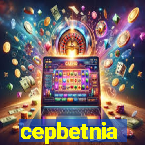 cepbetnia