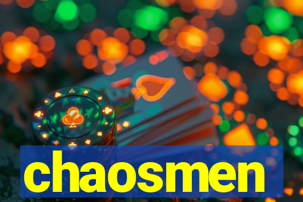 chaosmen