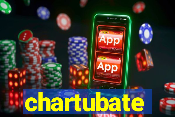 chartubate