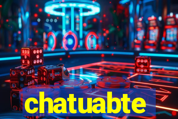 chatuabte