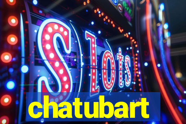 chatubart