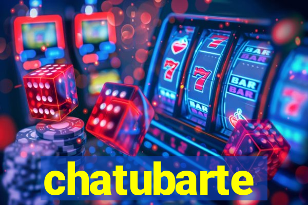 chatubarte