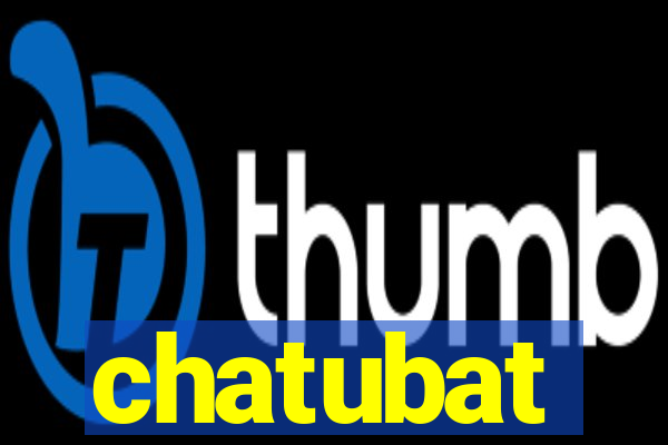 chatubat