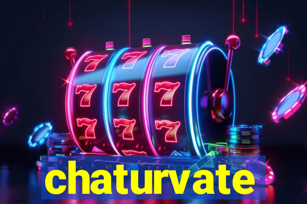 chaturvate