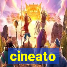 cineato