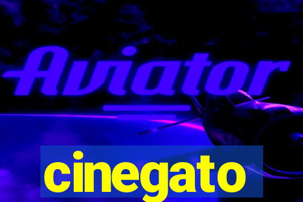 cinegato