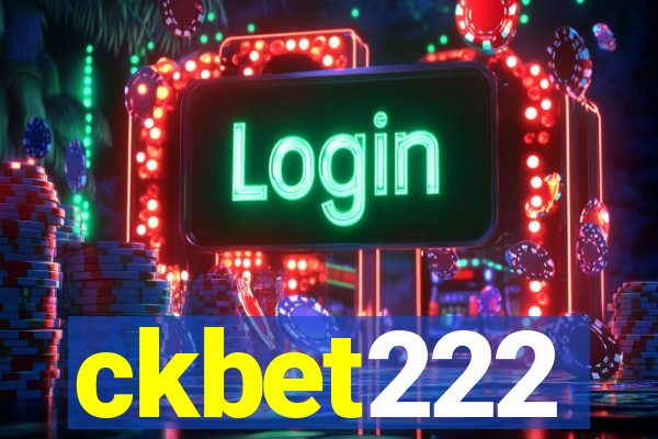 ckbet222