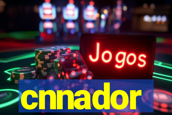 cnnador